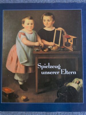 Spielzeug unserer Eltern